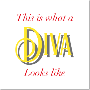 This Is What A Diva Looks Like Posters and Art